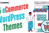 Discover best eCommerce Website WordPress Themes Compare key features, pricing, customization, and SEO benefits to boost your online store's