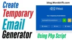 Create a Temporary Email Generator website using a PHP script. Build a secure, disposable email service with auto-expiring inboxes in minutes!