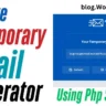 Create a Temporary Email Generator website using a PHP script. Build a secure, disposable email service with auto-expiring inboxes in minutes!