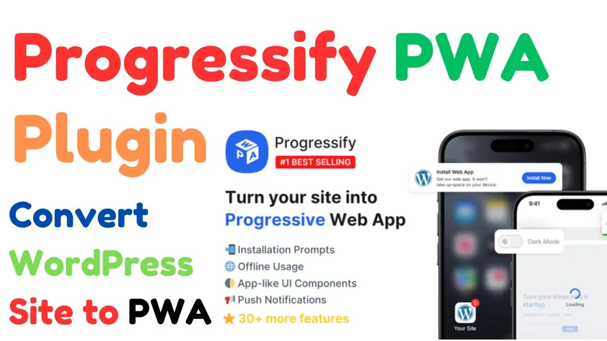 Progressify PWA Plugin: Convert WordPress Site to PWA Easily
