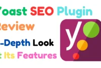 Yoast SEO Plugin Review: An In-Depth Look at Its Features