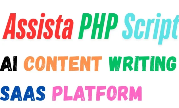 Assista PHP Script: Launch AI Content Writing SaaS Platform