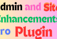 Admin and Site Enhancements Pro Plugin