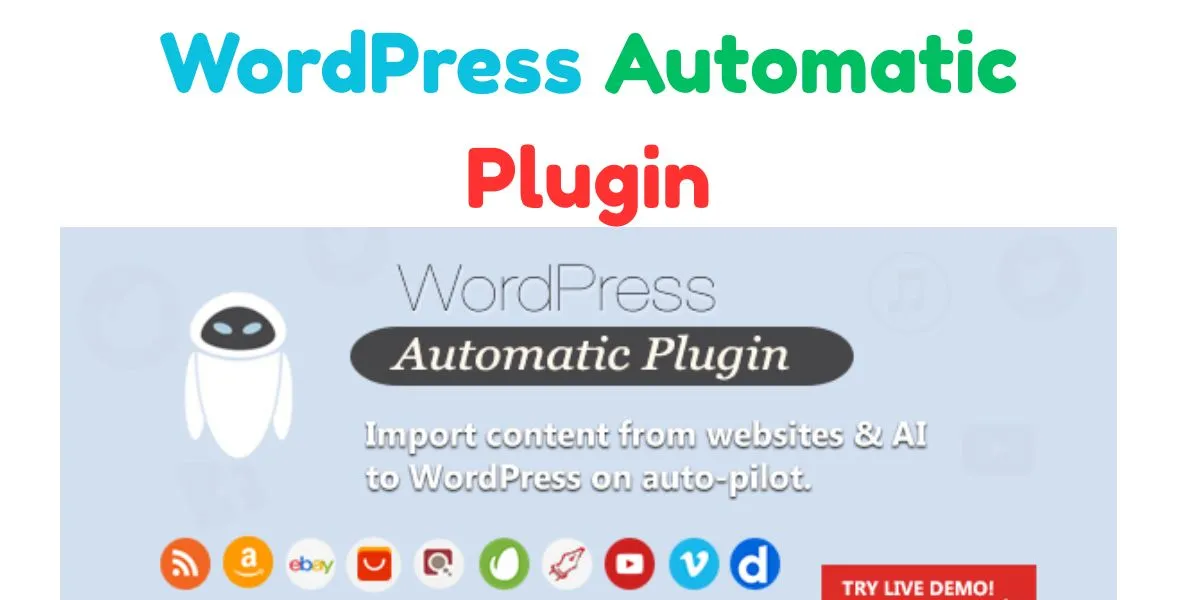 WordPress Automatic Plugin : Best Auto-Posting Tool in 2025
