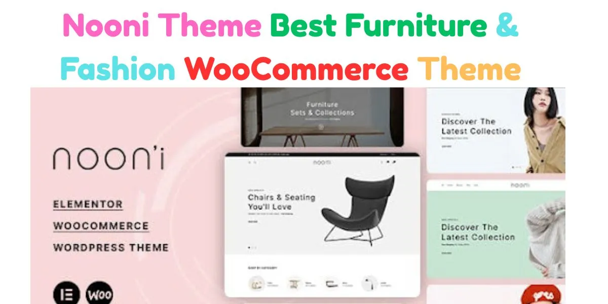 Nooni Theme: Best Furniture & Fashion WooCommerce Theme