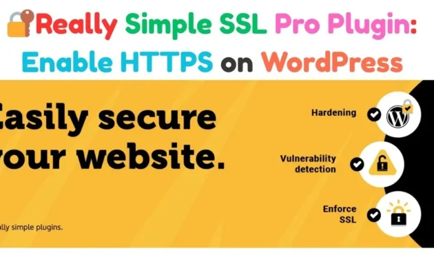 🔐Really Simple SSL Pro Plugin: Enable HTTPS on WordPress