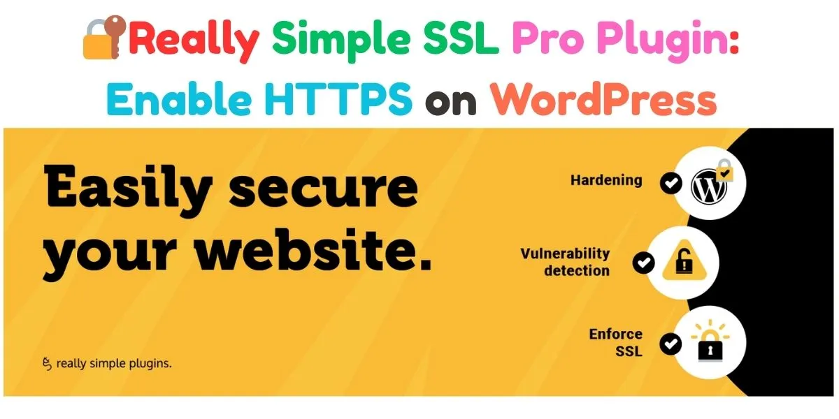 🔐Really Simple SSL Pro Plugin: Enable HTTPS on WordPress