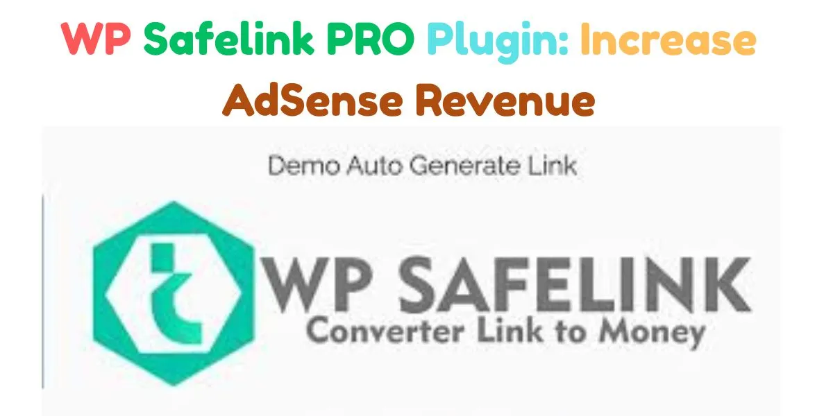 WP Safelink PRO Plugin: Increase AdSense Revenue